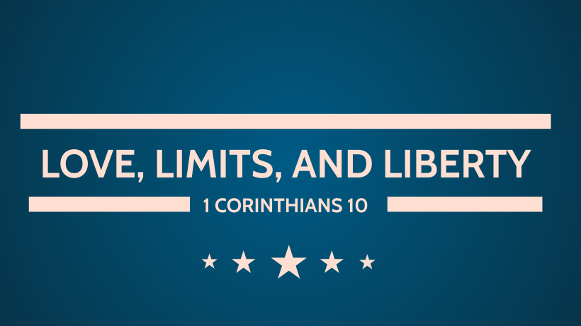 Love, Limits, And Liberty