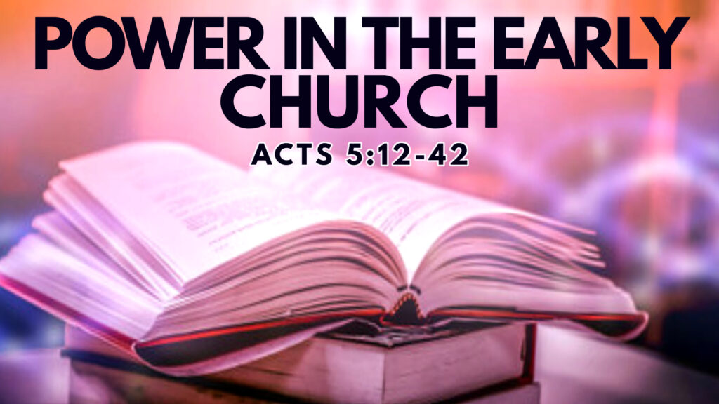 Power Of The Early Church