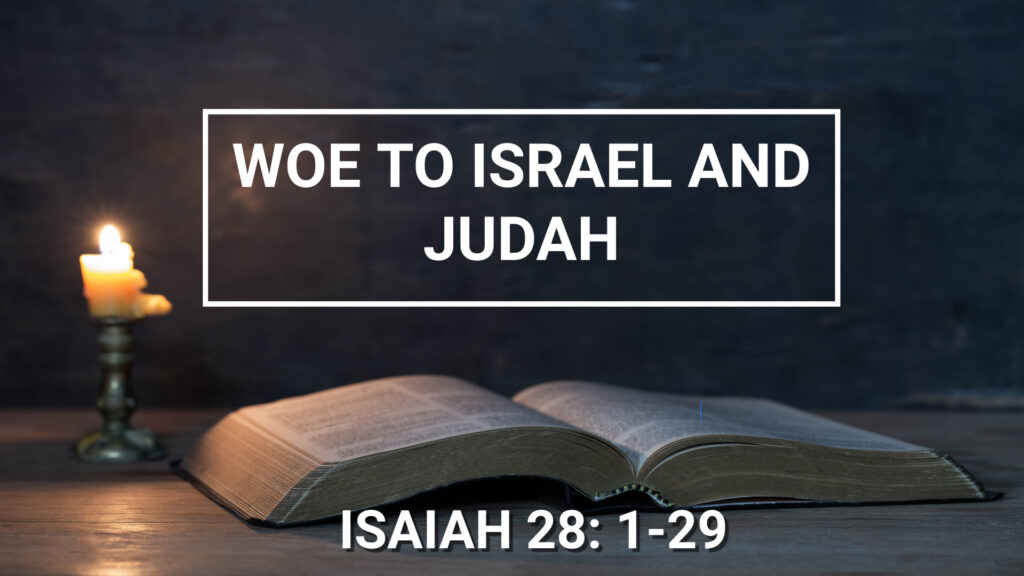 Woe To Israel And Judah