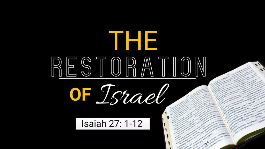The Restoration Of Israel