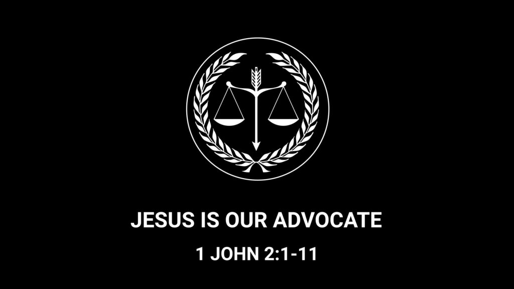 Jesus Is Our Advocate