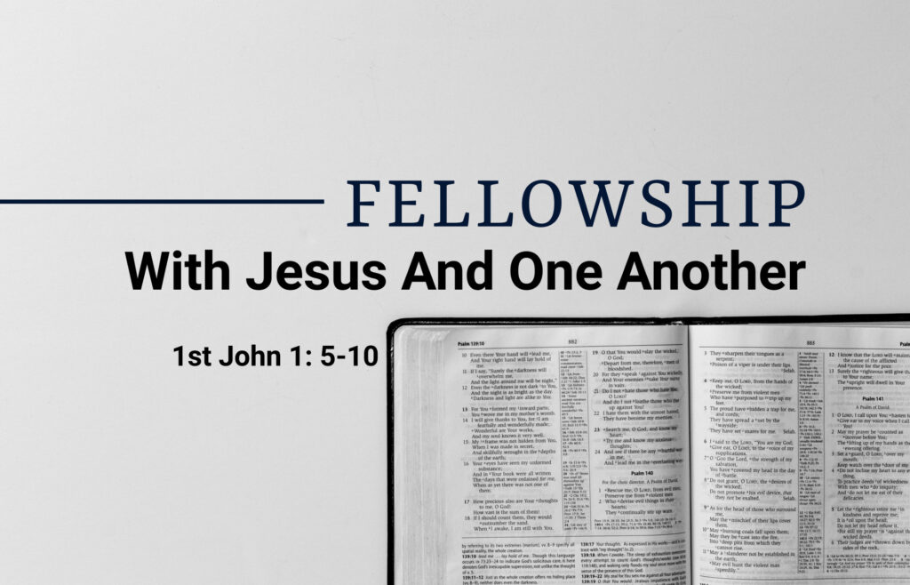 Fellowship With Jesus and One Another