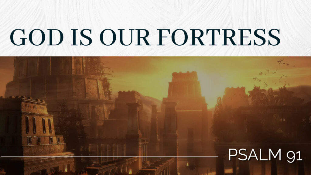 God Is Our Fortress