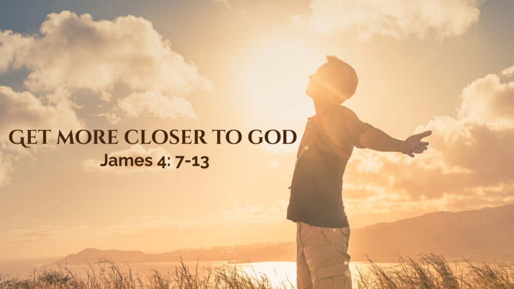 Get More Closer To God
