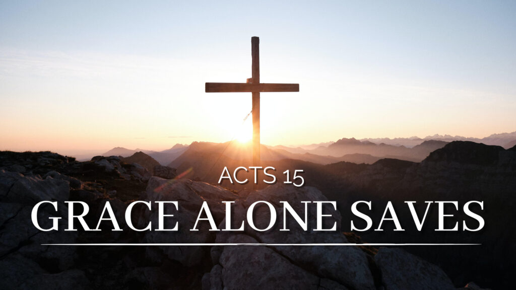 Grace Alone Saves
