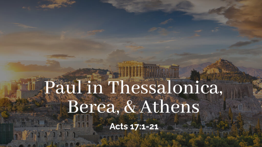 Paul in Thessalonica, Berea, and Athen