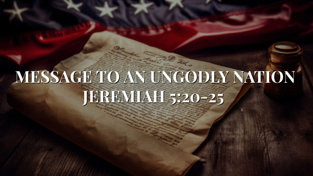 Message To An Ungodly Nation