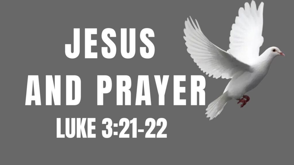 Jesus and Prayer