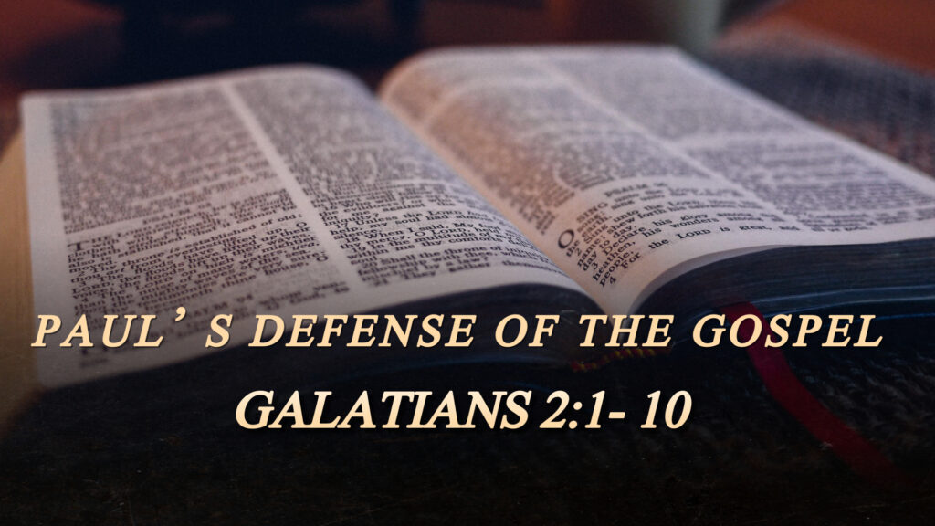 Paul’s Defense Of The Gospel
