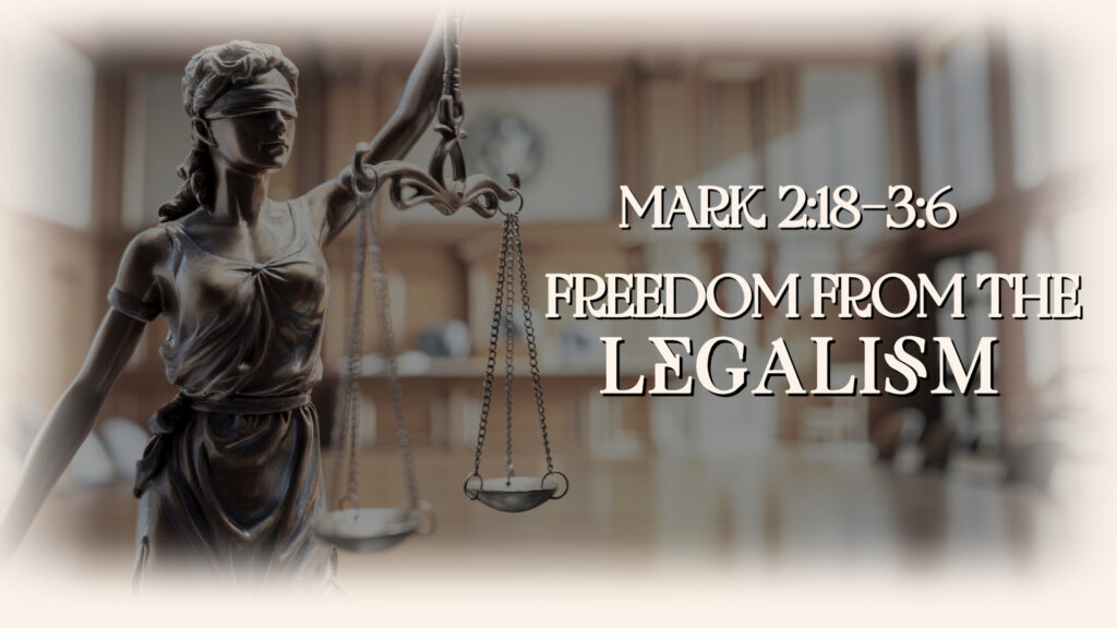 Freedom From the Legalism