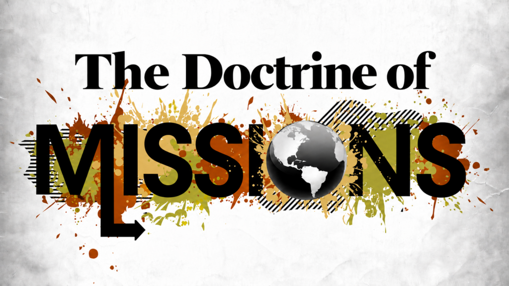 The Doctrine of Missions